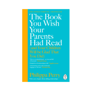 The Book You Wish Your Parents Had Read
